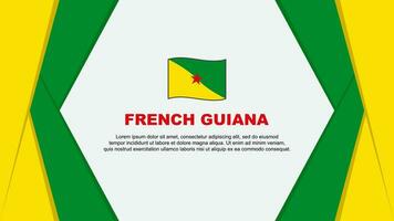 Frans Guyana vlag abstract achtergrond ontwerp sjabloon. Frans Guyana onafhankelijkheid dag banier tekenfilm vector illustratie. Frans Guyana achtergrond