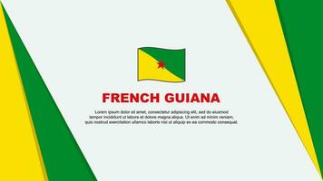 Frans Guyana vlag abstract achtergrond ontwerp sjabloon. Frans Guyana onafhankelijkheid dag banier tekenfilm vector illustratie. Frans Guyana vlag