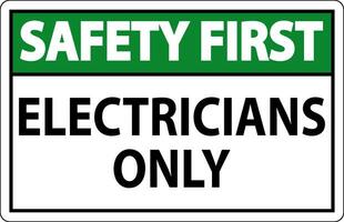 veiligheid eerste teken elektriciens enkel en alleen vector