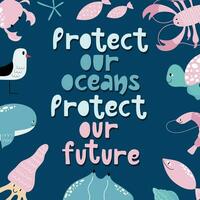 poster voor kinderen beschermen onze oceanen, beschermen onze toekomst. hand- getrokken ontwerp met onderwater- schepsels en belettering. vector