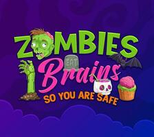 zombies eten hersenen zo u zijn veilig halloween citaat vector