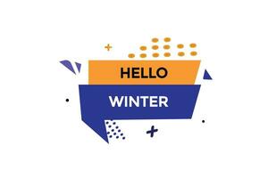 nieuw Hallo winter modern, website, Klik knop, niveau, teken, toespraak, bubbel banier, vector