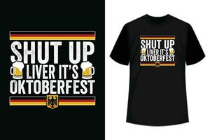 shut omhoog lever zijn oktoberfeest t overhemd ontwerp vector