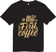 verheffen uw ochtenden met onze koffie typografie t-shirt. bewerkte voor koffie geliefden, deze zacht, elegant tee pronkt een opvallend ontwerp dat vangt de essence van uw dagelijks brouwen. vector