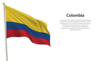 golvend vlag van Colombia Aan wit achtergrond. sjabloon voor onafhankelijkheid dag vector