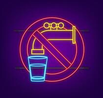 niet drinkbaar water neon teken. verbod teken. vector voorraad illustratie