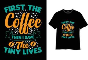 koffie t-shirt ontwerp , koffie ontwerpen, koffie t-shirt citaten, vector t-shirt ontwerp, typografie citaten