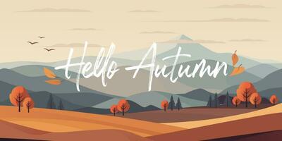 begroeten herfst Hallo herfst landschap illustratie. met een pittoreske tafereel met kleurrijk gebladerte, rollend heuvels, en een sereen lucht, zijn een perfect sjabloon voor seizoensgebonden banners en grafiek niet ai vector