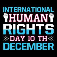 Internationale menselijk rechten dag. menselijk rechten t-shirt ontwerp. vector