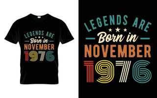 47e verjaardag legends zijn geboren in november 1976 gelukkig verjaardag geschenk t-shirt vector