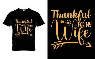 dankbaar voor mijn vrouw gelukkig dankzegging vallen seizoen t-shirt vector