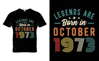 50e verjaardag legends zijn geboren in oktober 1973 gelukkig verjaardag geschenk t-shirt vector