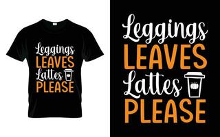 leggings bladeren en lattes alstublieft gelukkig dankzegging vallen seizoen t-shirt vector