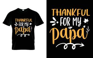 dankbaar voor mijn papa gelukkig dankzegging vallen seizoen t-shirt vector