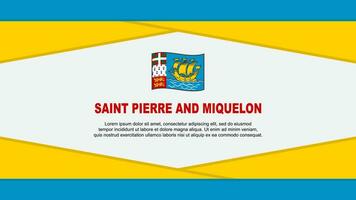 heilige pierre en miquelon vlag abstract achtergrond ontwerp sjabloon. heilige pierre en miquelon onafhankelijkheid dag banier tekenfilm vector illustratie. vector