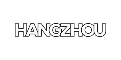 Hangzhou in de China embleem. de ontwerp Kenmerken een meetkundig stijl, vector illustratie met stoutmoedig typografie in een modern lettertype. de grafisch leuze belettering.