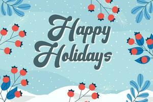 gelukkig vakantie groet kaart met belettering. vector illustratie met sneeuwvlokken en ilex takken, kaart ontwerp sjabloon