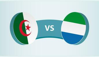 Algerije versus Sierra leone, team sport- wedstrijd concept. vector