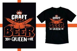 ambacht bier koningin t overhemd ontwerp bier ambacht shirt. bouwen proost vector illustratie van kroeg embleem voor uniek bier etiketten en bar prints
