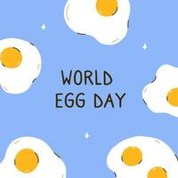 wereld ei dag. banier met schattig gebakken eieren Aan een blauw achtergrond. perfect voor affiches, kaarten, sociaal media, divers ontwerpen. oktober 13e vector