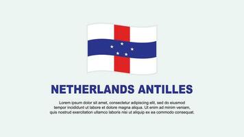 Nederland Antillen vlag abstract achtergrond ontwerp sjabloon. Nederland Antillen onafhankelijkheid dag banier sociaal media vector illustratie. Nederland Antillen achtergrond