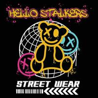 graffiti teddy beer straat slijtage illustratie met leuze Hallo stalkers vector