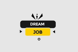 nieuw droom baan website, Klik knop, niveau, teken, toespraak, bubbel banier, vector