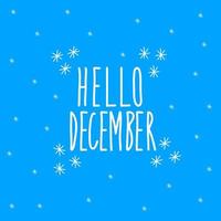 Hallo december. belettering op blauwe achtergrond vector