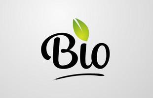 groen blad bio handgeschreven word-tekst voor typografie logo-ontwerp vector