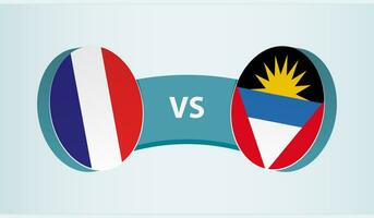 Frankrijk versus antigua en barbuda, team sport- wedstrijd concept. vector