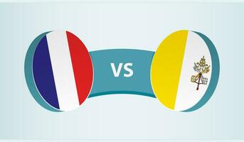 Frankrijk versus Vaticaan stad, team sport- wedstrijd concept. vector