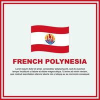 Frans Polynesië vlag achtergrond ontwerp sjabloon. Frans Polynesië onafhankelijkheid dag banier sociaal media na. Frans Polynesië banier vector