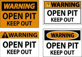 waarschuwing Open pit teken Open pit houden uit vector