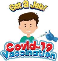 covid-19 vaccinatie lettertype met een jongen die covid-19 vaccin krijgt vector