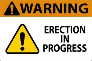 waarschuwing teken erectie in voortgang. vector