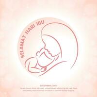 selamat hari ibu of gelukkig Indonesië moeders dag achtergrond met lijn kunst van moeder met baby vector