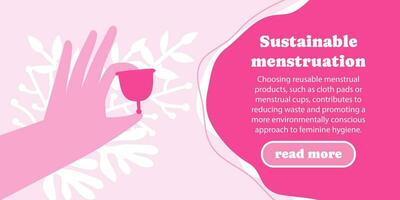 banier voor de plaats duurzame menstruatie. een hand- houdt een herbruikbaar menstruatie- beker. afvalvrij persoonlijk hygiëne producten. vector illustratie.