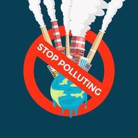 teken symbool stop met vervuilen met illustratie met stad sterk vervuild op de gesmolten aarde vector