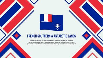 Frans zuidelijk en antarctisch landt vlag abstract achtergrond ontwerp sjabloon. onafhankelijkheid dag banier behang vector illustratie. vlag