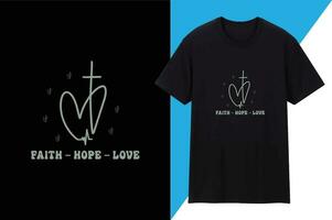 geloof - hoop - liefde t overhemd ontwerp vector