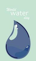 wereld water dag Aan maart 22. drinken water voor reclame campagnes . opslaan de van de aarde water. spandoeken, affiches, groet kaarten, websites, flyers vector