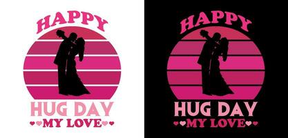 gelukkig knuffel dag mijn liefde- Valentijnsdag t-shirt. vector