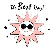 de het beste dag ooit. zon in zonnebril vector