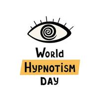 wereld hypnotisme dag, symbool, logo. illustratie voor afdrukken, achtergronden, covers en verpakking. beeld kan worden gebruikt voor groet kaarten, posters en stickers. geïsoleerd Aan wit achtergrond. vector