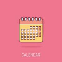 kalender agenda icoon in grappig stijl. ontwerper vector tekenfilm illustratie pictogram. kalender bedrijf concept plons effect.