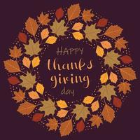 handgetekende happy thanksgiving day-wens geschreven met elegant kalligrafisch schrift en versierd met herfstgebladerte kransen vector