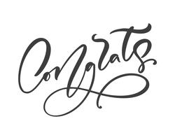 Vector hand getrokken kalligrafie belettering tekst Congrats. Elegant modern handgeschreven gefeliciteerd citaat. Inkt illustratie. Typografie poster op witte achtergrond. Voor kaarten, uitnodigingen, afdrukken