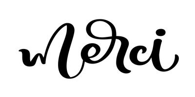 Vector hand getrokken belettering Merci. Elegante moderne handgeschreven kalligrafie met dankbaar citaat op Frans. Bedankt inkt illustratie. Typografie poster op witte achtergrond. Voor kaarten, uitnodigingen, afdrukken enz