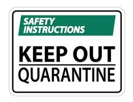 veiligheidsinstructies houden quarantaine teken geïsoleerd op een witte achtergrond, vector illustratie eps.10