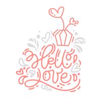 Vector monoline kalligrafie zin Hello Love met Valentine-logo. Valentijnsdag Hand getrokken belettering. Hart vakantie schets doodle ontwerp kaart. Geïsoleerde illustratie decor voor web, bruiloft en print